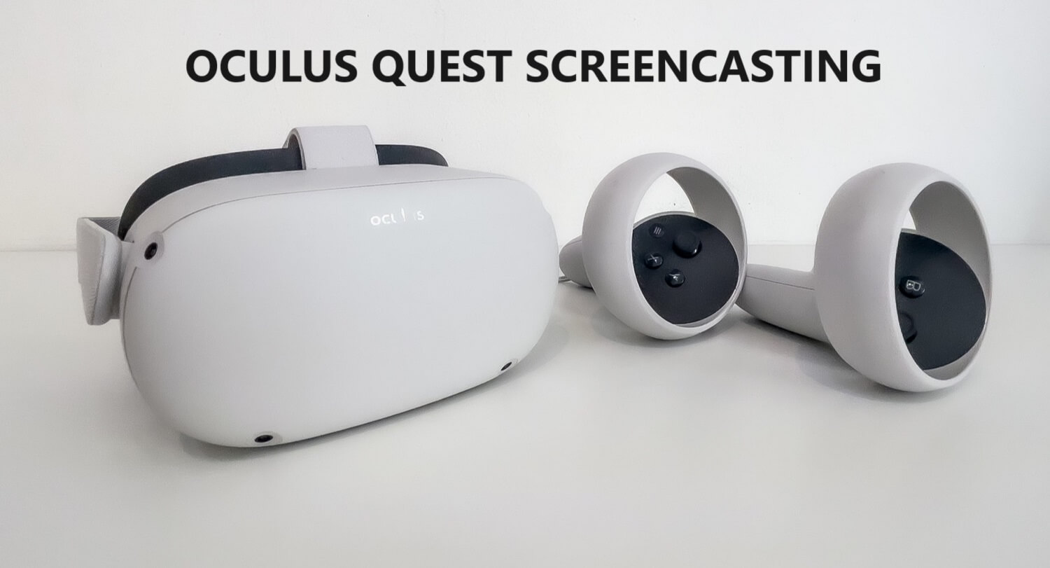 How to Cast Oculus Quest to TV, PC, and Phone